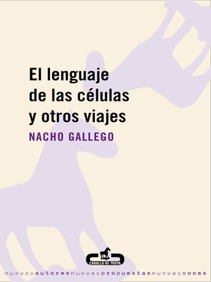 cover image of El lenguaje de las células y otros viajes